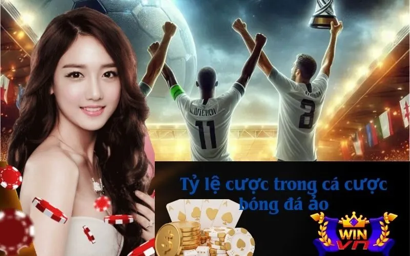 Tỷ lệ cược trong cá cược bóng đá ảo